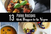 13 Plant-Powered Paleo Meals